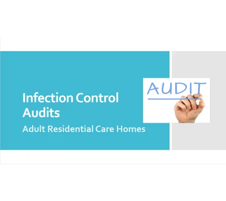 Infection Control Audits Residential Care Training Resources