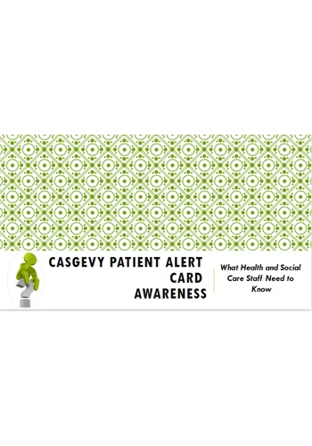 Casgevy Patient Alert Card Awareness Level 1 Training Resources