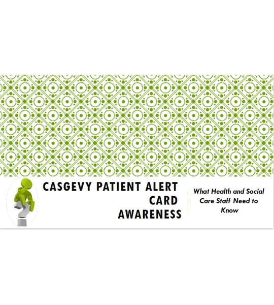 Casgevy Patient Alert Card Awareness Level 1 Training Resources