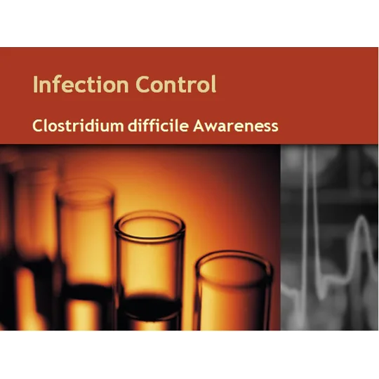 Clostridium Diff & MRSA Awareness Training Resources