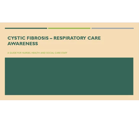 Cystic Fibrosis Respiratory Care Awareness Training Resources