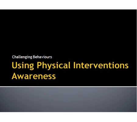 Challenging Behaviours Restraint and Abuse Training Resources