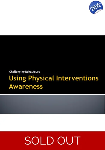 Challenging Behaviours Restraint and Abuse Training Resources