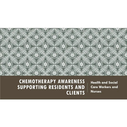 Chemotherapy Awareness Training Resources