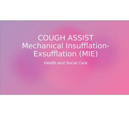 Cough Assist Awareness Training Resources