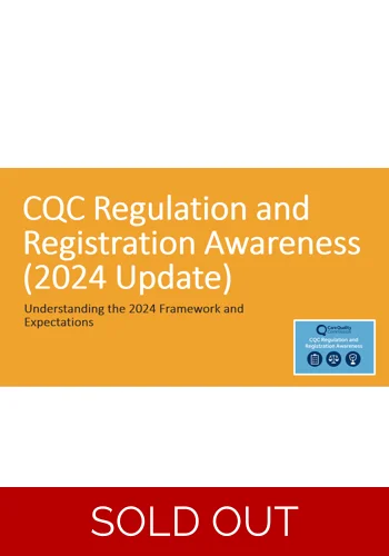 CQC Regulation and Registration 2024 Framework Training Resources