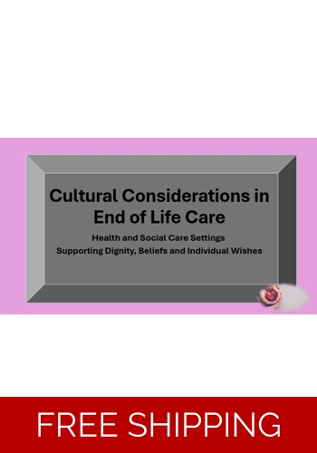 End of Life Care - Cultural Considerations in EOLC Awareness