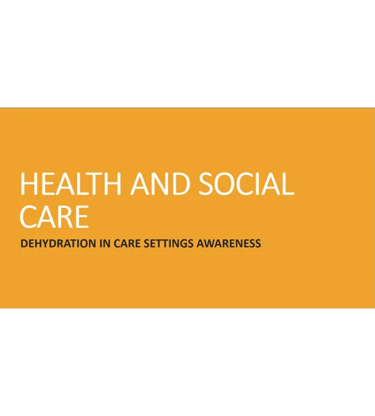 Dehydration Awareness Residential Care Training Resources