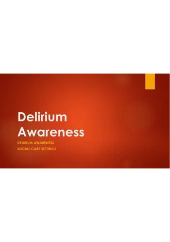 Delirium Awareness Training Resources