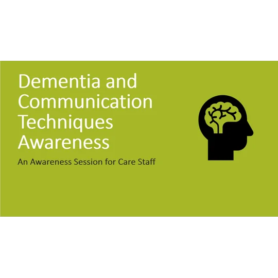 Dementia Communication Techniques Training Resources