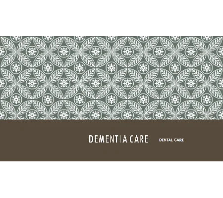 Dementia Dental Care Training Resources