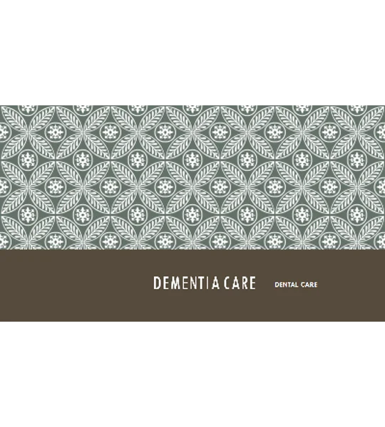 Dementia Dental Care Training Resources