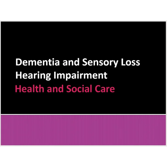 Dementia Sensory Impairment Training Resources