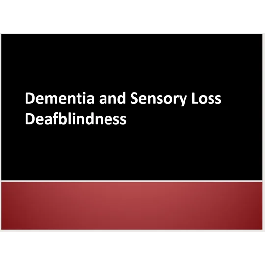 Dementia Sensory Impairment Training Resources