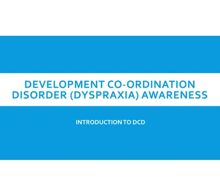 Development Co-Ordination Disorder Awareness Training Resources