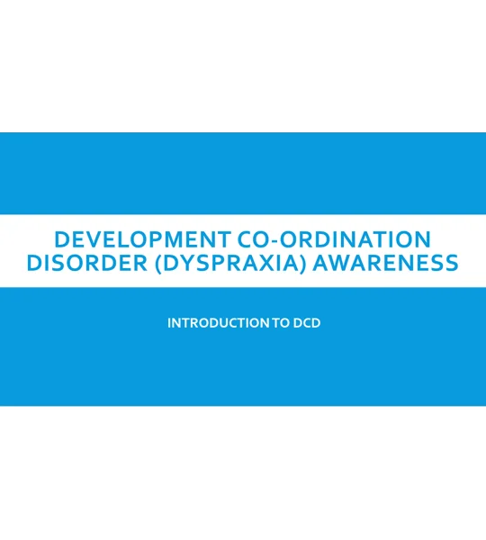 Development Co-Ordination Disorder Awareness Training Resources