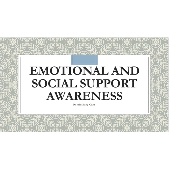Domiciliary Care Emotional and Social Support Training Resources
