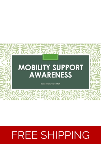 Domiciliary Care - Mobility Support Awareness
