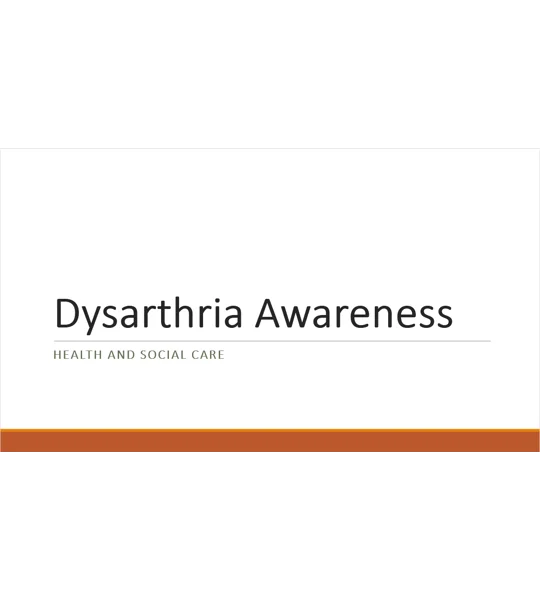 Dysarthria Awareness Training Resources