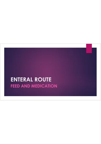 Enteral Route Feeding and Medication Training Resources