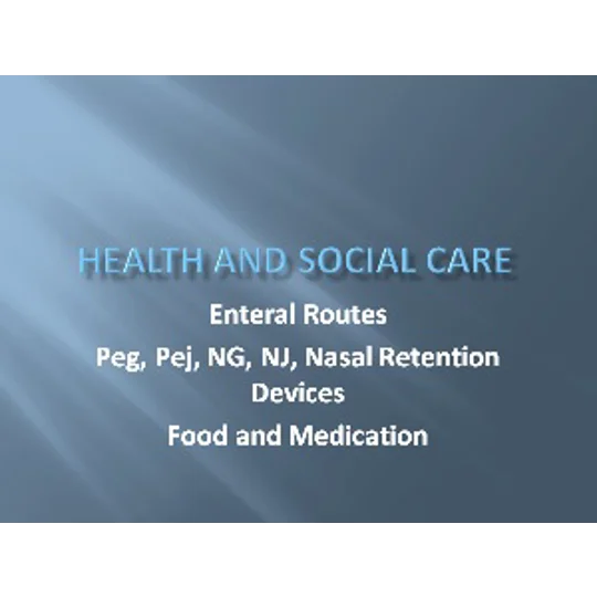 Enteral Route Feeding and Medication Training Resources