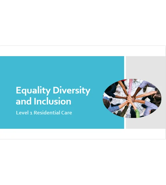 Equality Diversity & Inclusion Residential Care Level 1 Training Resources