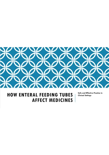 Medication and Feeding Tubes (Clinical) Training Resources