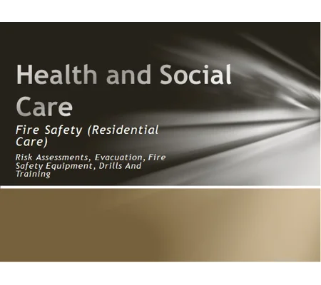 Fire Safety Risk Assessment Residential and Day Care Settings Training Resources