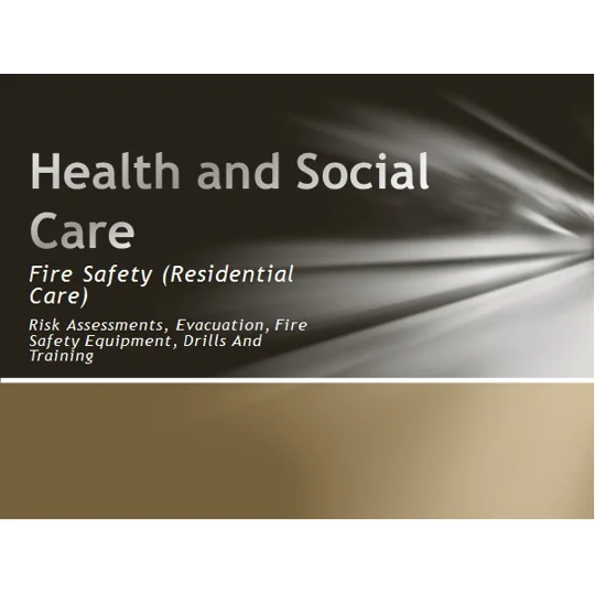 Fire Safety Risk Assessment Residential and Day Care Settings Training Resources