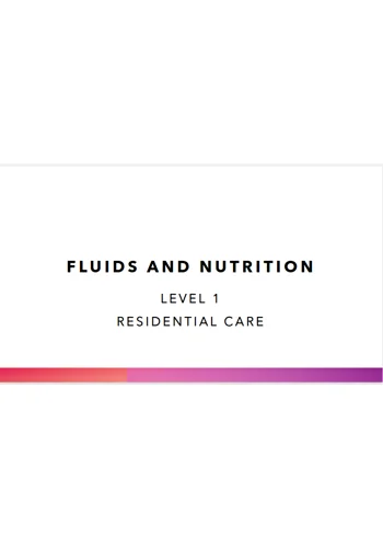 Fluids and Nutrition Residential Care Level 1 Training Resources