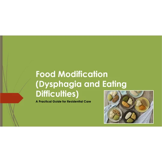 Food Modification for Eating Difficulties Training Resources