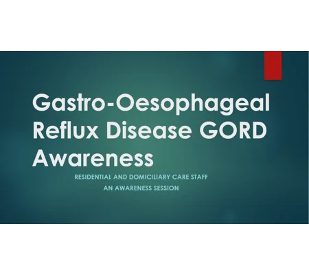 GORD (GERD) Awareness Training Resources