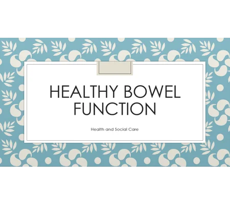Healthy Bowel Function Awareness Training Resources