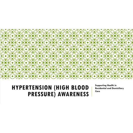 Hypertension Awareness Residential and Domiciliary Care Training Resources