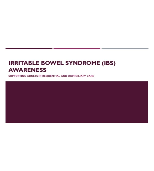 Irritable Bowel Syndrome IBS Awareness Residential and Domiciliary Care Training Resources