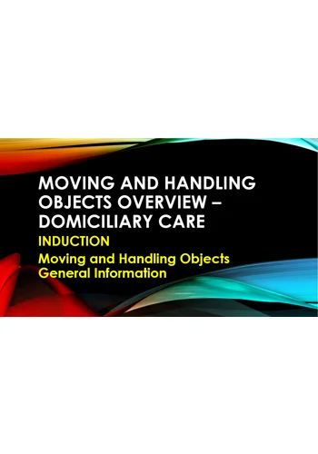 Induction - Domiciliary Care - Moving & Handling Objects Training Resources