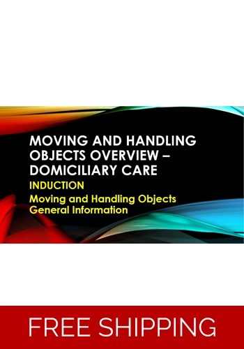Induction - Domiciliary Care - Moving & Handling Objects Overview