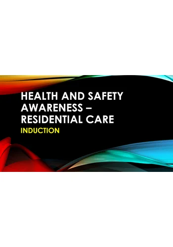 Induction - Residential Care - Health and Safety Training Resources