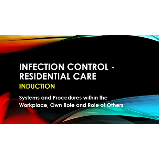 Induction - Residential Care - Infection Control Training Resources