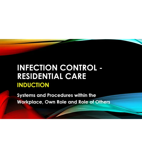 Induction - Residential Care - Infection Control Training Resources