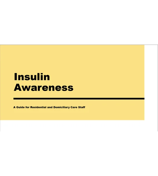 Insulin Awareness Guide for Care Staff Training Resources