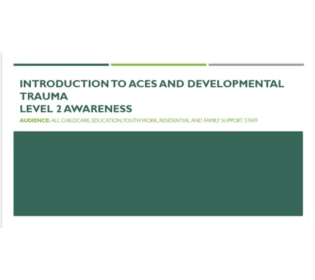 ACEs Introductory Awareness Training Resources