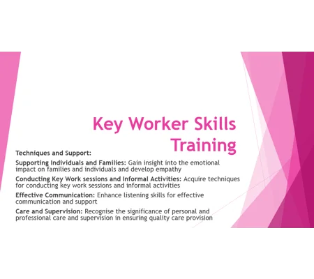 Key Worker Children's Residential Care Techniques & Support Training Resources