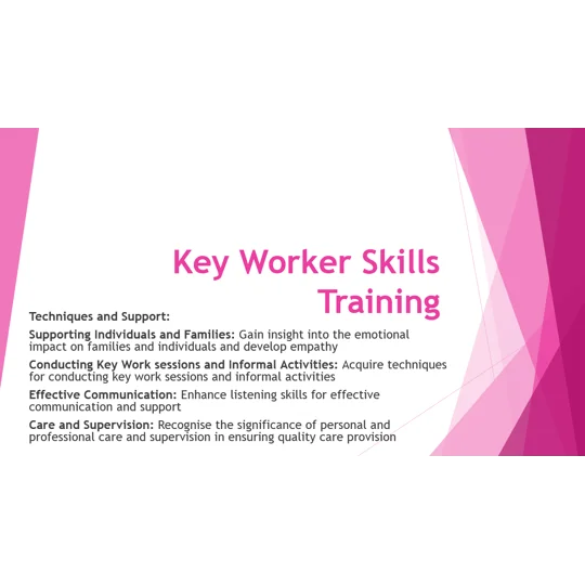 Key Worker Children's Residential Care Techniques & Support Training Resources