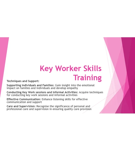 Key Worker Children's Residential Care Techniques & Support Training Resources
