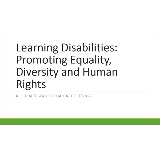 Learning Disabilities - Equality Diversity and Rights Training Resources
