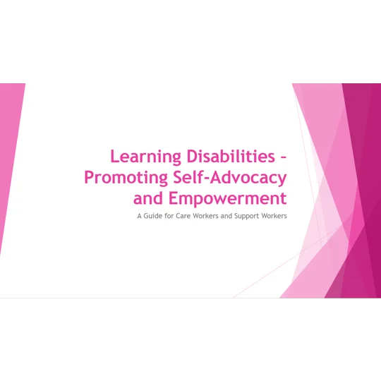 Learning Disabilities Mild – Promoting Self-Advocacy and Empowerment Training Resources