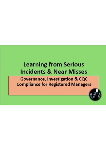 Serious Incidents and Near Misses Learning from Them Training Resources