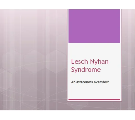 Lesch Nyhan Syndrome Awareness Training Resources