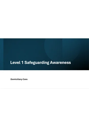 Domiciliary Care Safeguarding Awareness Level 1 Training Resources